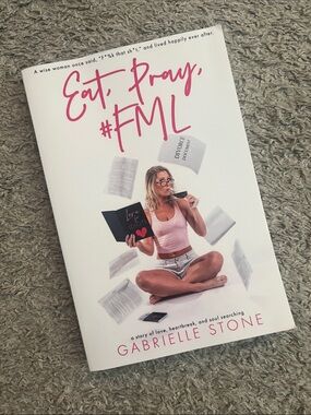 Eat, Pray, #FML by Gabrielle Stone - Paperback